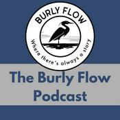 Podcast The Burly Flow Podcast