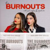 Podcast The Burnouts with Phoebe & Sophia