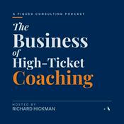 Podcast The Business of High-Ticket Coaching