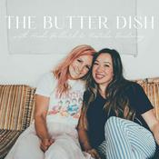 Podcast the butter dish with Heidi Bollard and Natalie DuLaney of butter your macros