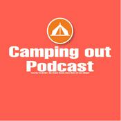 Podcast The camping out podcast