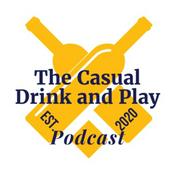 Podcast The Casual Drink and Play Podcast