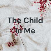 Podcast The Child In Me