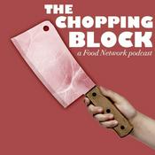 Podcast The Chopping Block: A Food Network Podcast.