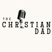 Podcast The Christian Dad