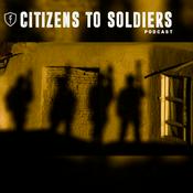 Podcast The Citizens to Soldiers Podcast
