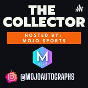 Podcast The Collector By Mojo Sports