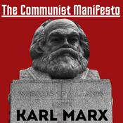 Podcast The Communist Manifesto - Karl Marx