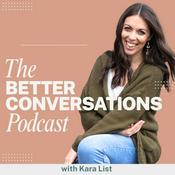 Podcast The Better Conversations Podcast