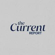 Podcast The Current Report