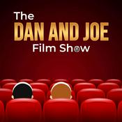 Podcast The Dan and Joe Film Show