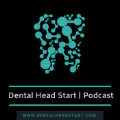 Podcast The Dental Head Start Podcast