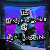 Podcast The Disappearances of Lydia Fountayne