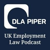 Podcast The DLA Piper UK Employment Law Podcast