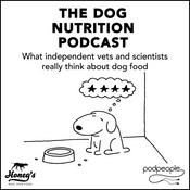 Podcast The Dog Nutrition Podcast