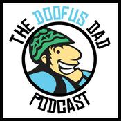 Podcast The Doofus Dad Podcast