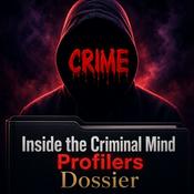 Podcast Inside the Criminal Mind- Profiler's Dossier