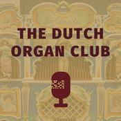 Podcast The Dutch Organ Club