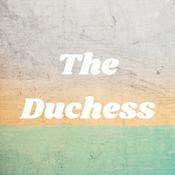 Podcast The Duchess Podcast