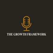 Podcast The Growth Framework, Offer Suite Strategy, Scaling Strategy, and Educational Design for Entrepreneurs.