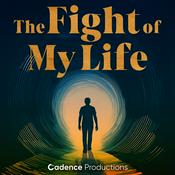 Podcast The Fight of My Life
