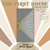 Podcast The First House