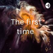 Podcast The first time
