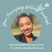 Podcast Your Flourishing Wellness Podcast