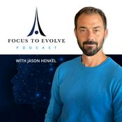 Podcast The Focus to Evolve Podcast