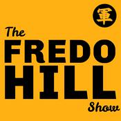 Podcast The Fredo Hill Show