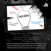 Podcast The Full Body Health Initiative