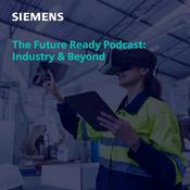 Podcast The Future-Ready Podcast: Industry &amp; Beyond