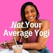 Podcast Not Your Average Yogi