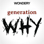 Podcast The Generation Why Podcast