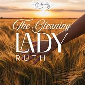 Podcast The Gleaning Lady: The Book Of Ruth