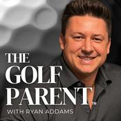 Podcast The Golf Parent