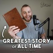 Podcast The Greatest Story of All Time