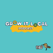 Podcast The Grow It Local Podcast