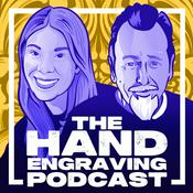 Podcast the Hand Engraving Podcast