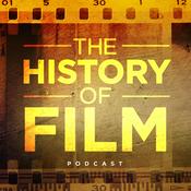 Podcast The History of Film