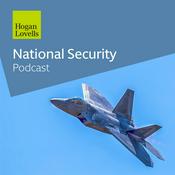 Podcast The Hogan Lovells Cadwalader National Security Podcast
