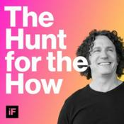 Podcast The Hunt for the How