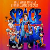 Podcast The I Want to Meet LeBron James Podcast