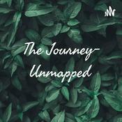 Podcast The Journey- Unmapped