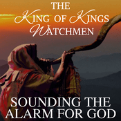 Podcast The King of Kings Watchmen