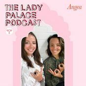 Podcast The Lady Palace Podcast