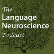 Podcast The Language Neuroscience Podcast