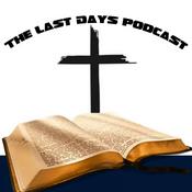 Podcast The Last Days Podcast
