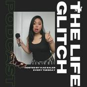 Podcast The Life Glitch