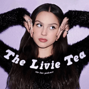 The Livie Tea: an Olivia Rodrigo fan podcast